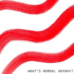 What's Normal Anyway?