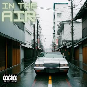 In The Air (feat. TheKnuckleHeadz) (Explicit)
