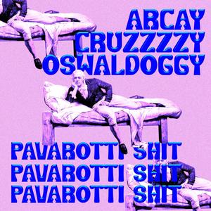 Pavarotti (feat. Arcay & Cruzzzzy) (Explicit)