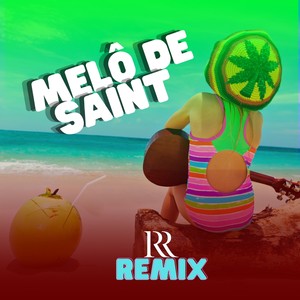 MELÔ DE SAINT (Explicit)