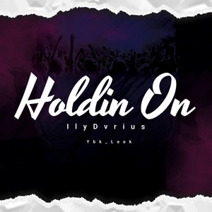 Holdin On (Explicit)