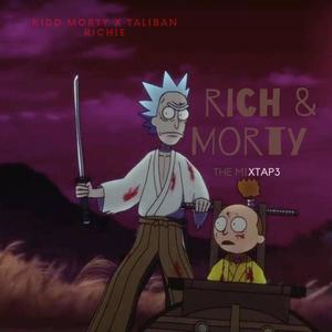 Rich & Morty The Mixtape (Explicit)