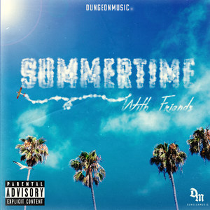 SummerTime With Friends (Explicit)