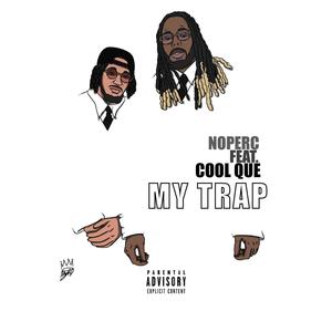 My Trap Pt. 2 (feat. Lil Sauce White) (Explicit)