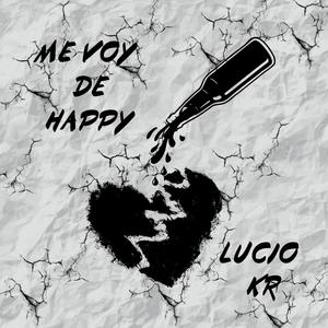 Me Voy de Happy (Explicit)