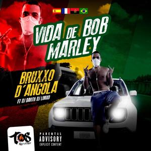 Vida de Bob Marley (feat. DJ Darth & DJ Lokko)