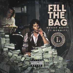 Fill the bag (feat. Bobbify) [Explicit]