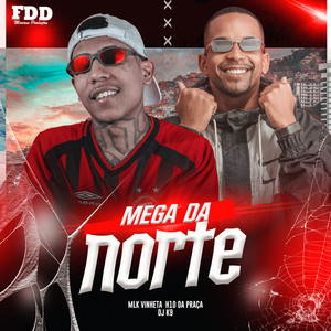 Mega Da Norte (Explicit)