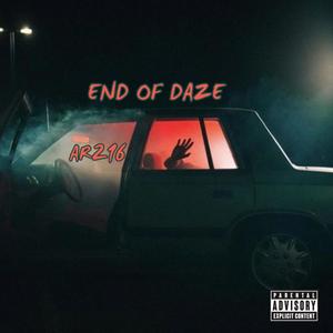 End of Daze (Explicit)