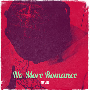 No More Romance (Explicit)