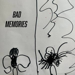 Bad Memories