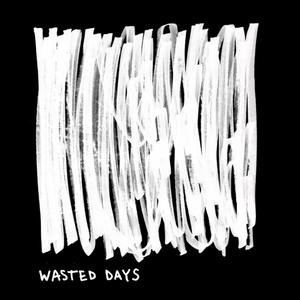 Wasted Days (feat. Carzo) (Explicit)