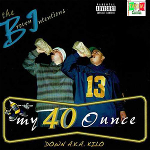 My 40 Ounce (Explicit)