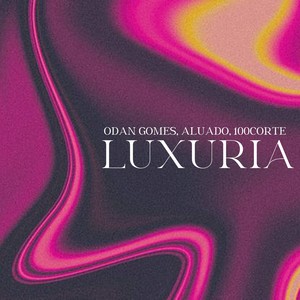 Luxúria (Explicit)