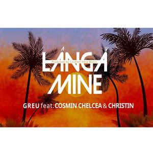 LANGA MINE (feat. Cosmin Chelcea-Simbol & Christin)