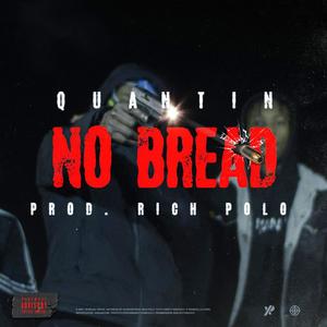 No Bread (Explicit)
