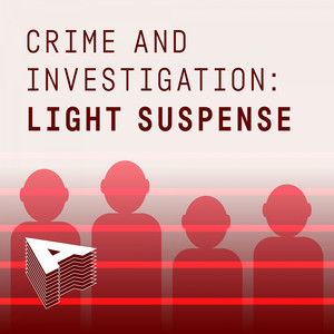 Crime And Investigation - Light Suspense