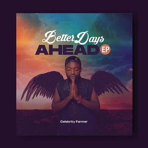 Better Days Ahead EP