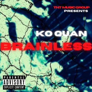 Brainless (Explicit)