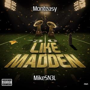 Like Madden (feat. MikeSN3L)