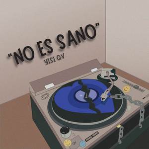 NO ES SANO (Explicit)