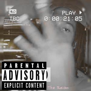 The Reian (This Is A Warning) [Explicit]