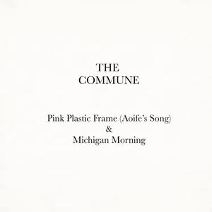 Pink Plastic Frame / Michigan Morning (Single)