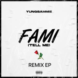 Fami (Tell Me) The Ep