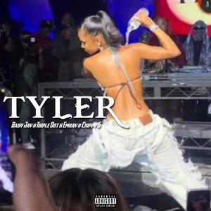 Tyler (feat. Crippy G, Triple dot & Baby Jay) (Explicit)