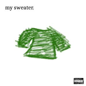 my sweater.