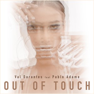 Out of Touch (feat. Pablo Adame)