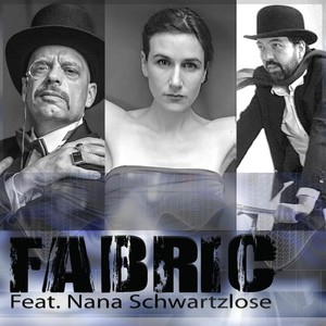 Fabric (feat. Nana Schwartzlose)