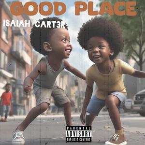 Good Place (Explicit)