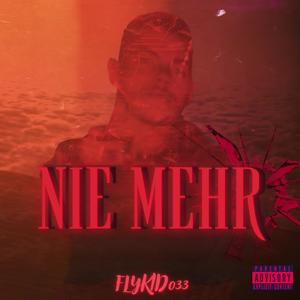 Nie Mehr (Explicit)