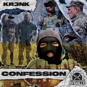 Confession (feat. KR3NK) (Explicit)