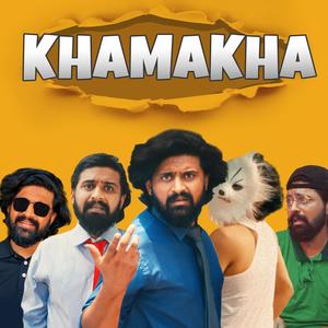 Khamakha (feat. Shehroz) [Explicit]