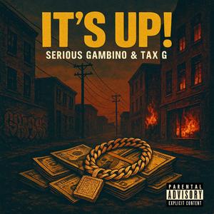 Its Up! (feat. Tax G) (Explicit)