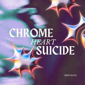 Chrome Heart Suicide (Explicit)