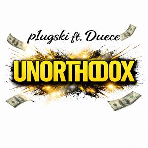 Unorthodox (feat. Duece) (Explicit)