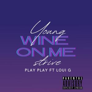 Wine on me(feat. Loui G) (Radio Edit|Explicit)