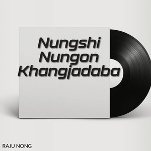 Nungshi Nungon Khangjadaba