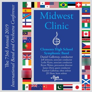 2019 Midwest Clinic: Clements High School Symphonic Band (Live)