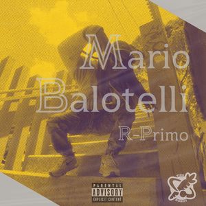 Mario Balotelli (Explicit)