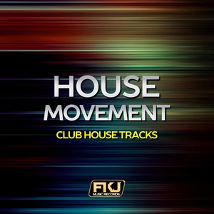 House Movement (Club House Tracks)