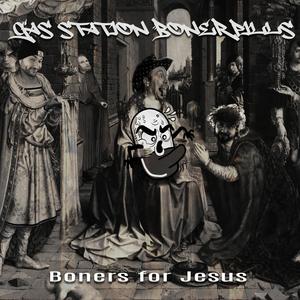 Boners for Jesus (Explicit)