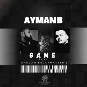 Game (feat. Wandam & Brockmaster B.) (Explicit)