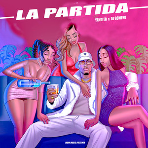 La Partida (Explicit)
