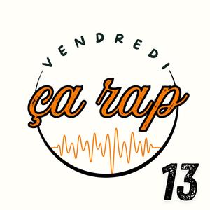 Vendredi ça rap 13 (feat. Monkey Dola, Stof Terrier, Sérum Alchi'mic, MC Ariiaamm, Mi2Coeur, J7C, Mzo & LOK) [Explicit]
