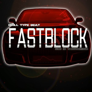Fastblock(Dark drill Type beat)