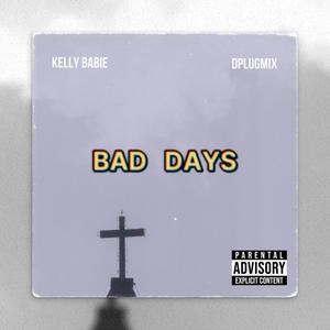 BAD DAYS